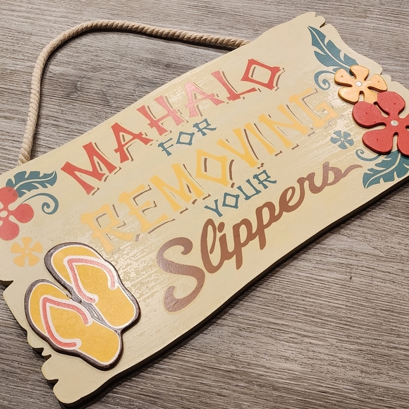 COPY - MAHALO FOR REMOVING YOUR SLIPPERS Welcome Sign - Picture 2 of 3